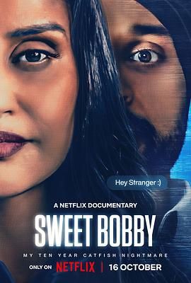 Sweet Bobby My Catfish Nightmare完整版在线观看