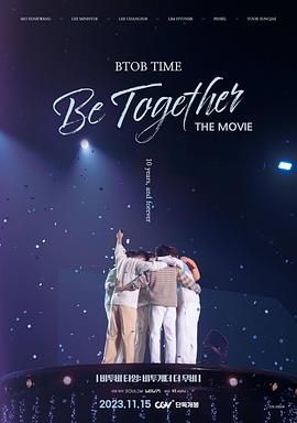 BTOB TIME: Be Together The Movie免费观看